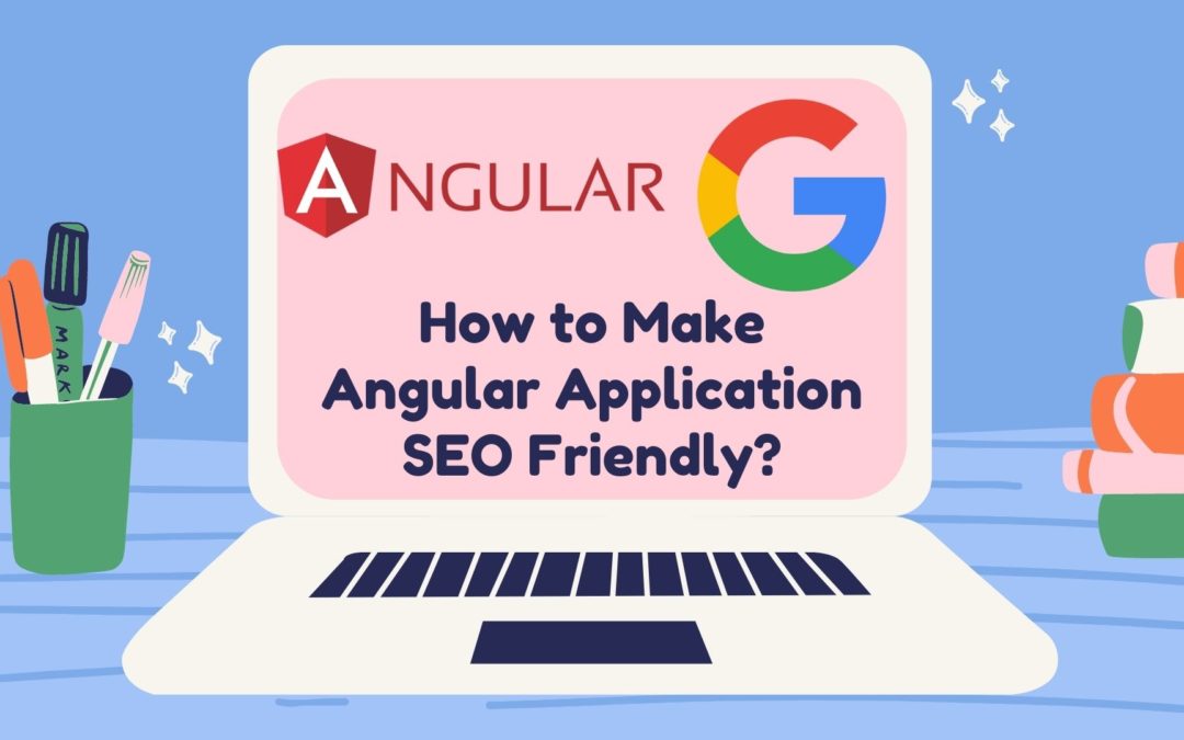 how to make Angular app SEO friendly
